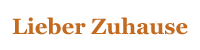 Lieber Zuhause